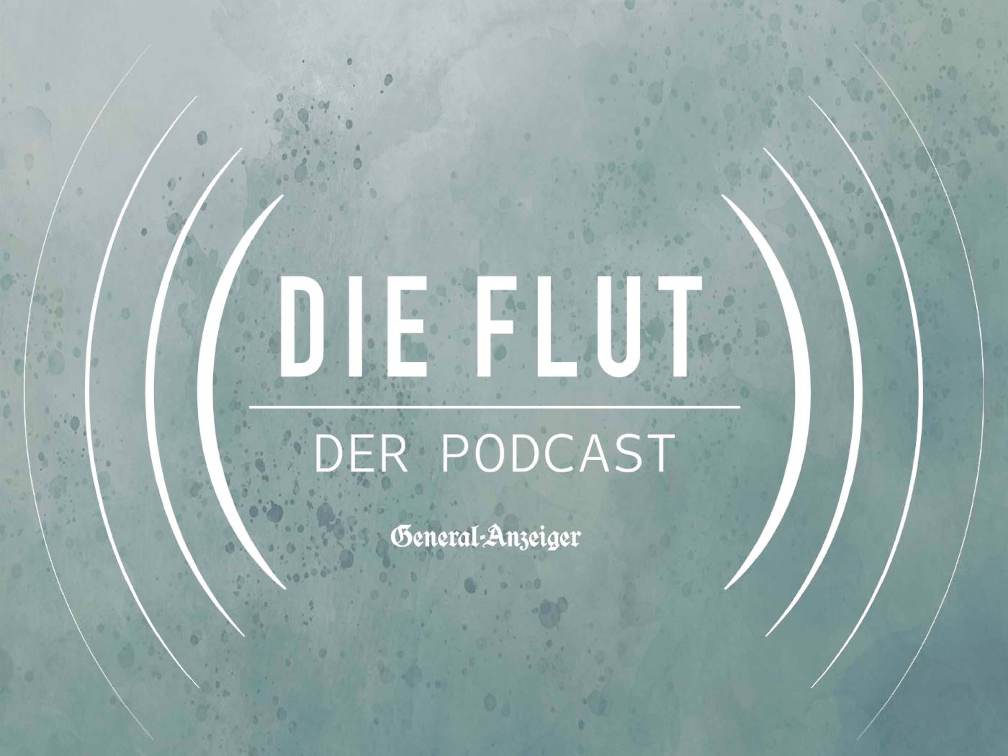 Podcast-Special „Die Flut“