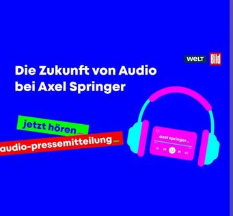 Axel Springer gründet zentrale Audio-Einheit